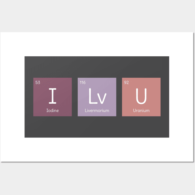 Cool I Love You Science T-Shirt Wall Art by happinessinatee